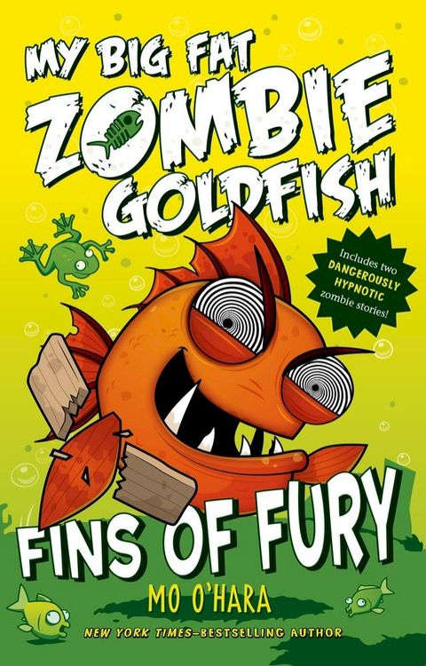 Fins of Fury: My Big Fat Zombie Goldfish(Kobo/電子書)