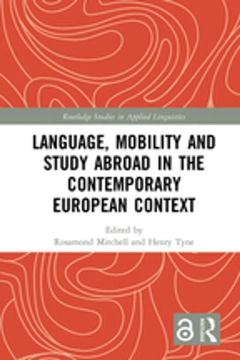 Language, Mobility and Study Abroad in the Contemporary European Context(Kobo/電子書)