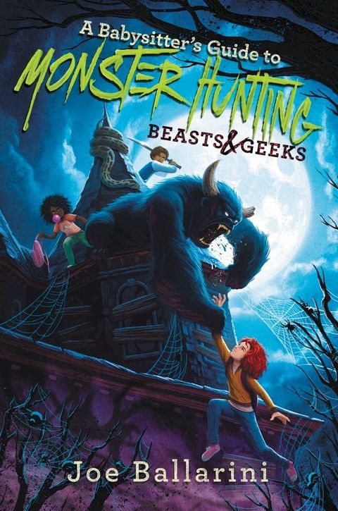 A Babysitter's Guide to Monster Hunting #2: Beasts & Geeks(Kobo/電子書)