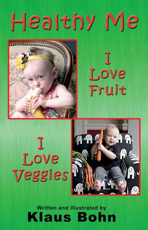 Healthy Me: I Love Fruit, I Love Veggies(Kobo/電子書)