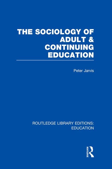 The Sociology of Adult & Continuing Education(Kobo/電子書)