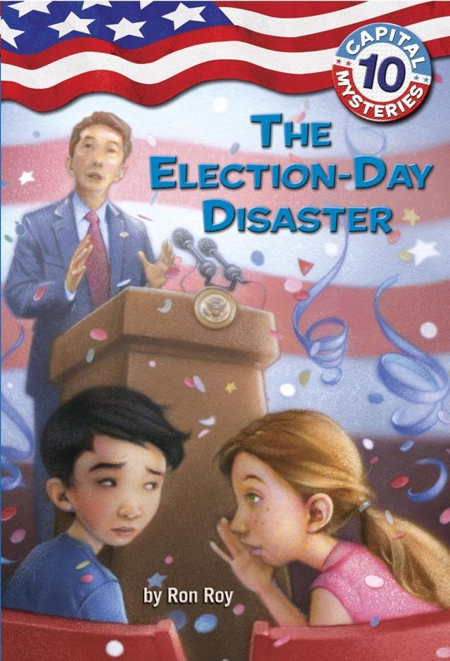  Capital Mysteries #10: The Election-Day Disaster(Kobo/電子書)