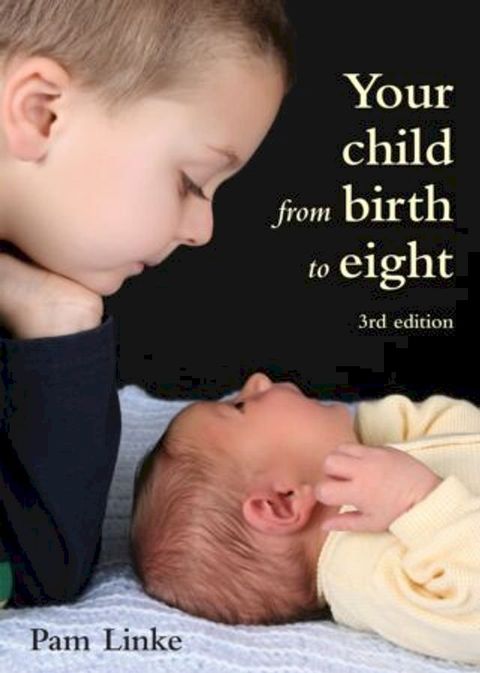 Your Child from Birth to Eight