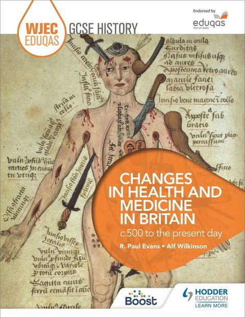 WJEC Eduqas GCSE History: Changes in Health and Medicine in Britain, c.500 to the present day(Kobo/電子書)