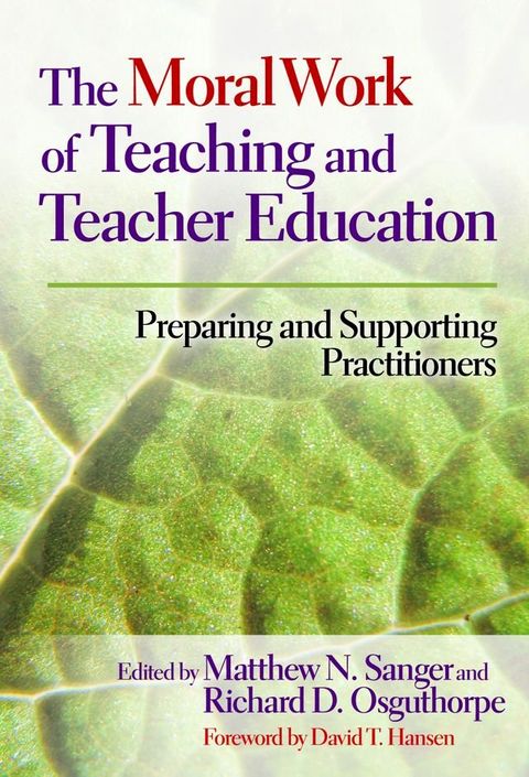 The Moral Work of Teaching and Teacher Education(Kobo/電子書)