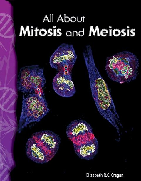 All About Mitosis and Meiosis(Kobo/電子書)