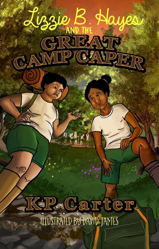  Lizzie B. Hayes and the Great Camp Caper(Kobo/電子書)