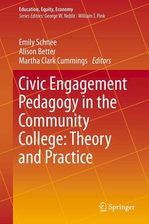 Civic Engagement Pedagogy in the Community College: Theory and Practice(Kobo/電子書)