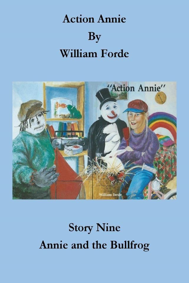  Action Annie: Story Nine - Annie and the Bullfrog(Kobo/電子書)