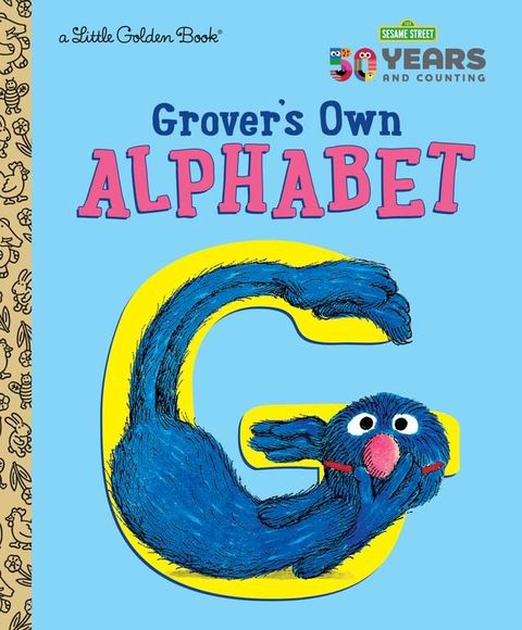 Grover's Own Alphabet (Sesame Street)(Kobo/電子書)