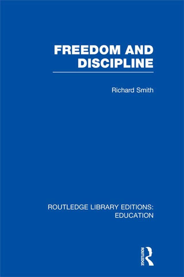  Freedom and Discipline (RLE Edu K)(Kobo/電子書)