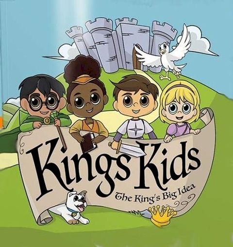 King's Kids: The King's Big Idea(Kobo/電子書)