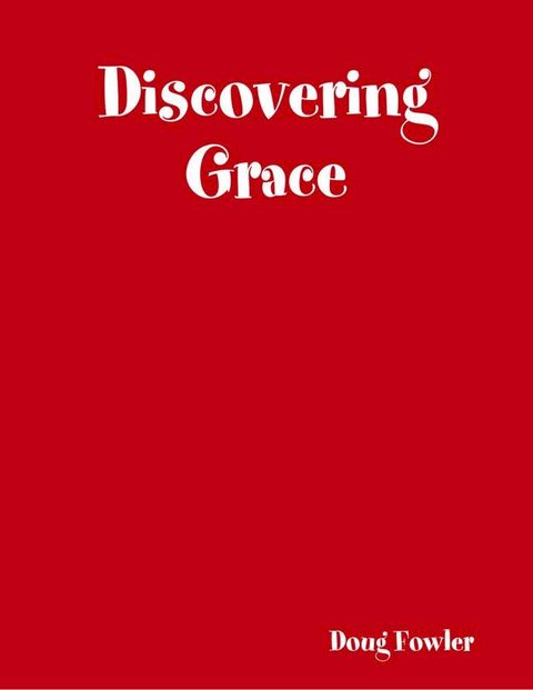 Discovering Grace(Kobo/電子書)