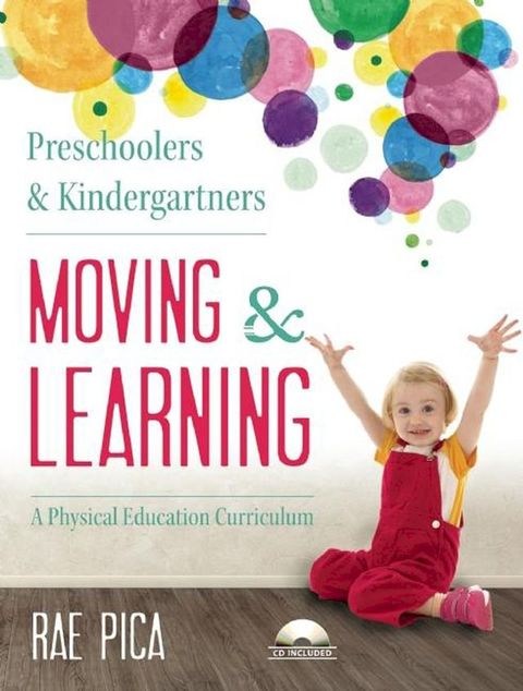 Preschoolers and Kindergartners Moving and Learning(Kobo/電子書)