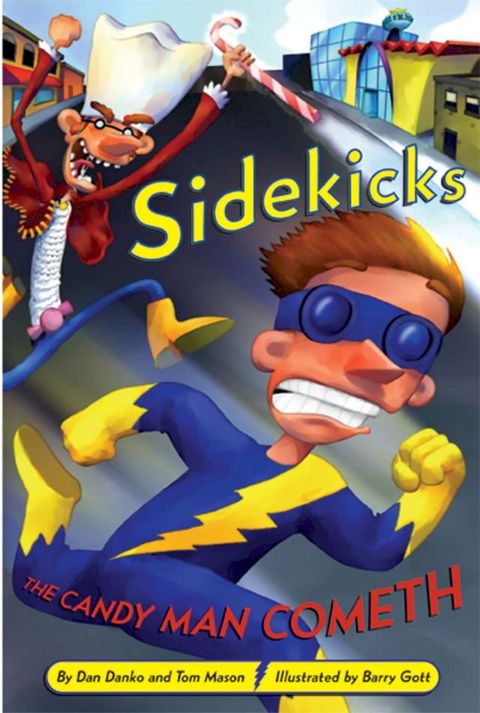 Sidekicks 4: The Candy Man Cometh(Kobo/電子書)