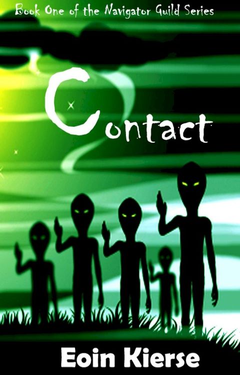 Contact - Book One of the Navigator Guild Series(Kobo/電子書)