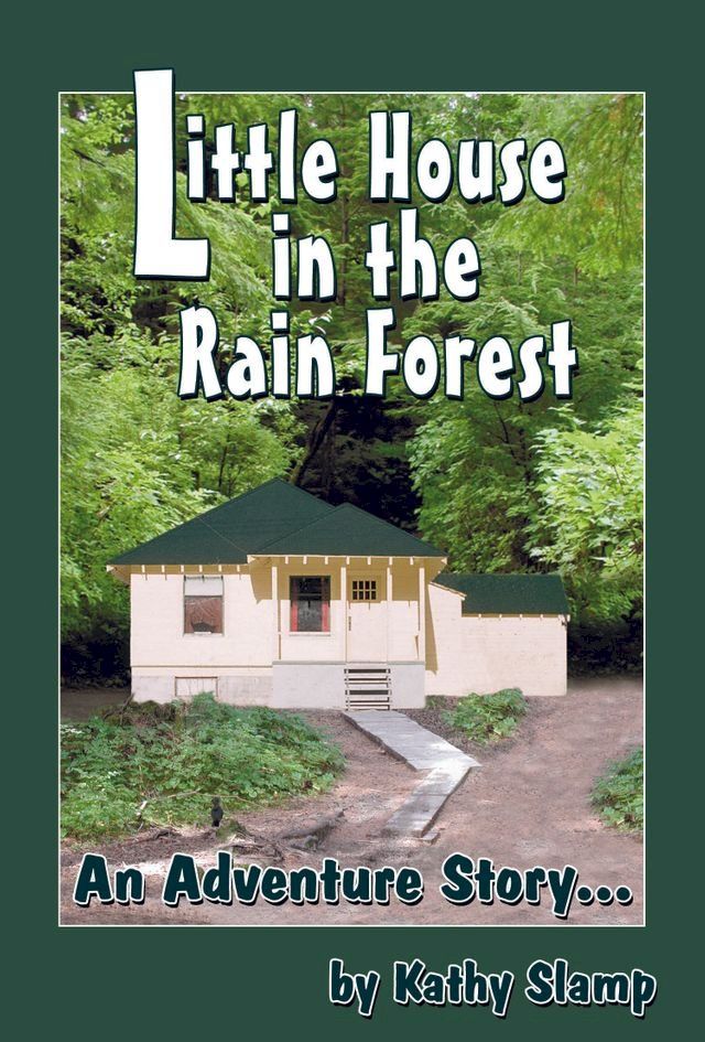  Little House in the Rain Forest(Kobo/電子書)