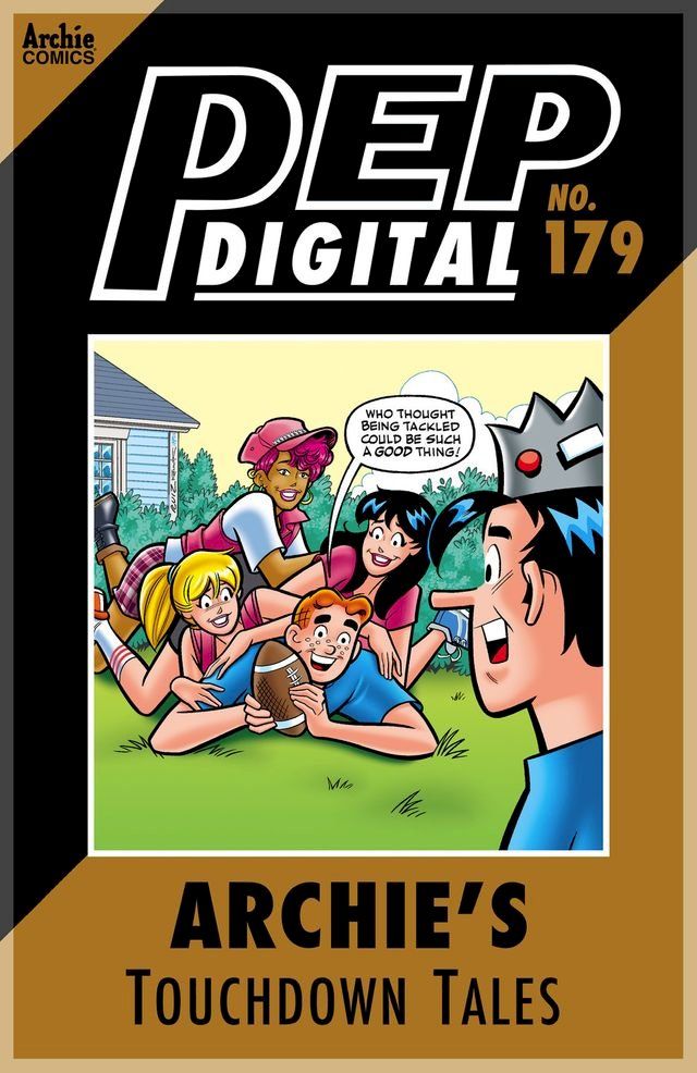  Pep Digital Vol. 179: Archie's Touchdown Tales(Kobo/電子書)