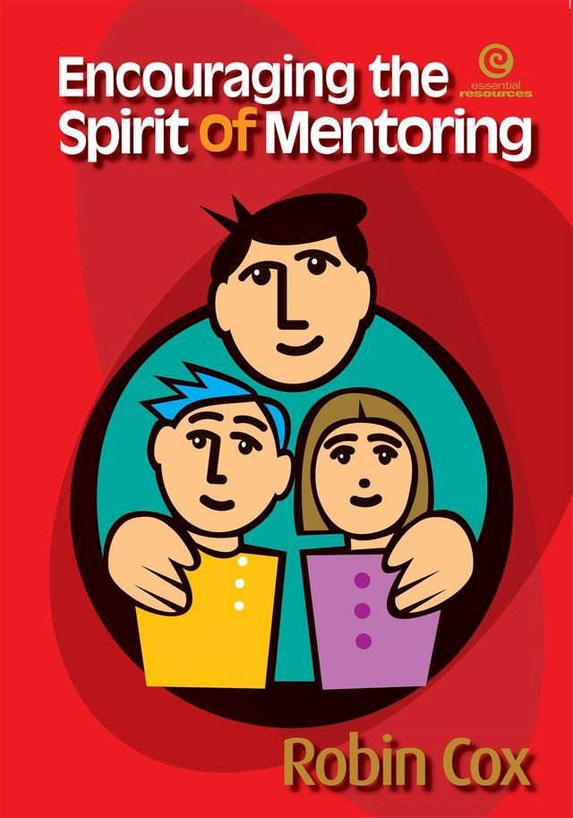  Encouraging the Spirit of Mentoring(Kobo/電子書)