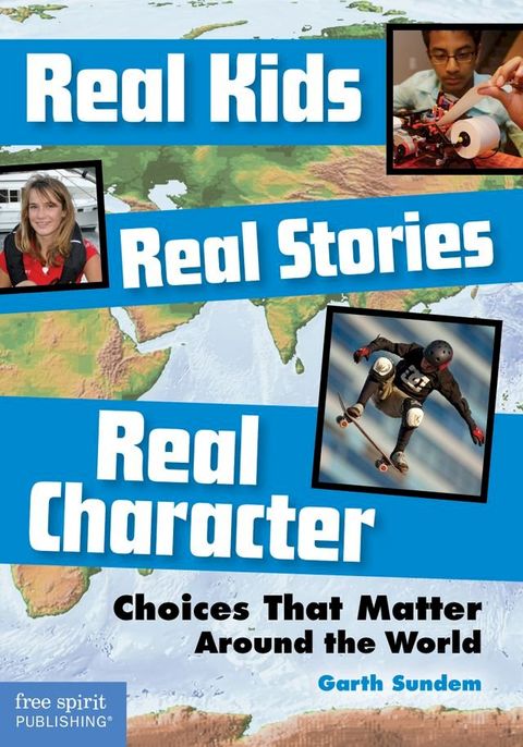 Real Kids, Real Stories, Real Character(Kobo/電子書)