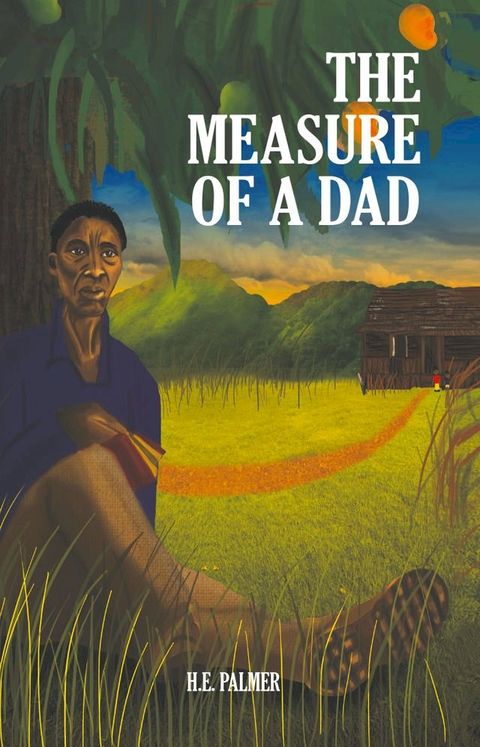 The Measure of a Dad(Kobo/電子書)