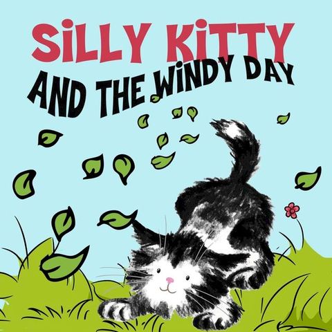 Silly Kitty and the Windy Day(Kobo/電子書)