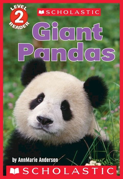 Giant Pandas (Scholastic Reader, Level 2)(Kobo/電子書)