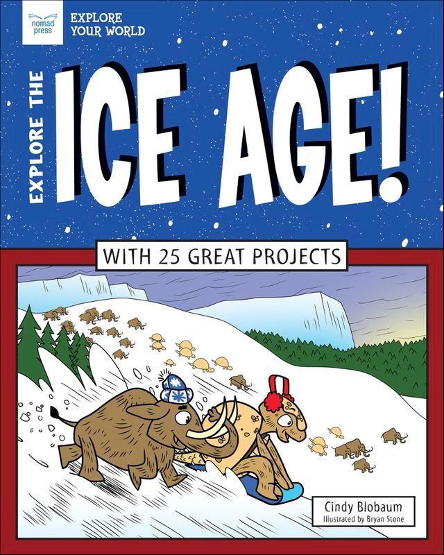  Explore The Ice Age!(Kobo/電子書)