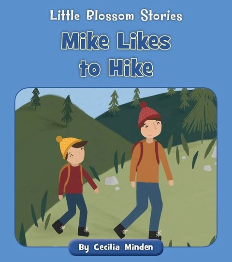 Mike Likes to Hike(Kobo/電子書)