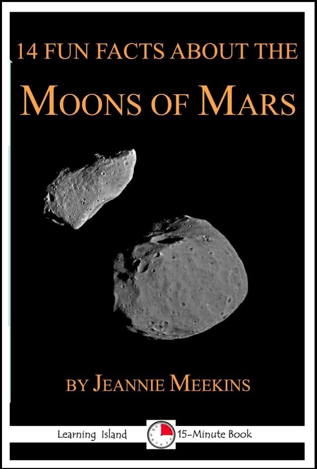  14 Fun Facts About the Moons of Mars(Kobo/電子書)