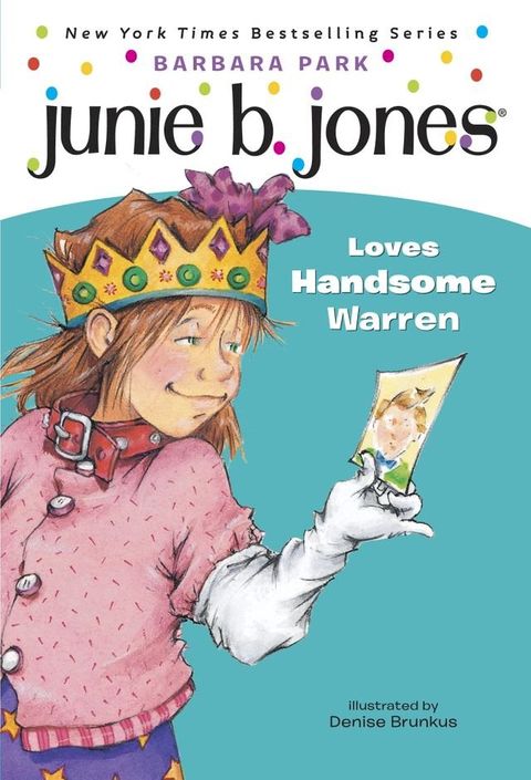 Junie B. Jones #7: Junie B. Jones Loves Handsome Warren(Kobo/電子書)