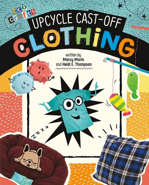 Upcycle Cast-Off Clothing(Kobo/電子書)