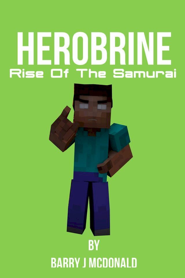  Herobrine Rise of the Samurai(Kobo/電子書)