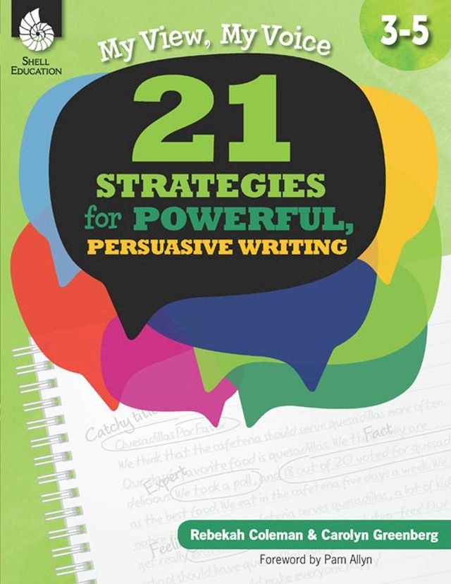  My View, My Voice, 3-5: 21 Strategies for Powerful, Persuasive Writing(Kobo/電子書)