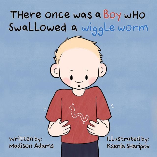  There Once Was a Boy Who Swallowed a Wiggle Worm(Kobo/電子書)