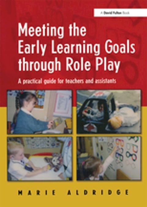 Meeting the Early Learning Goals Through Role Play(Kobo/電子書)