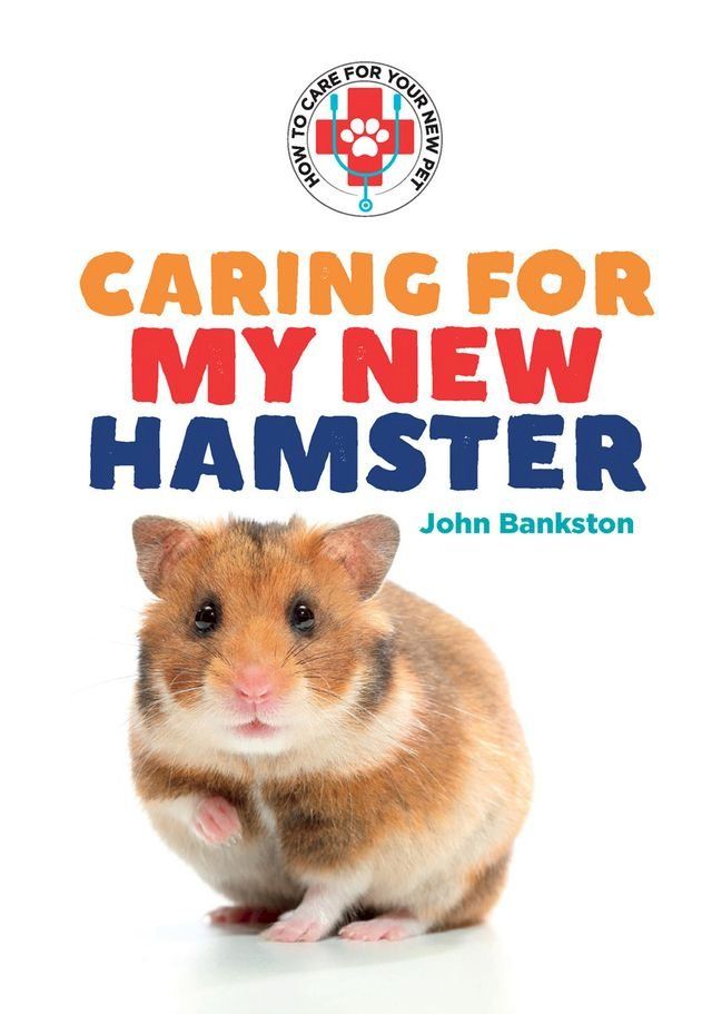  Caring for My New Hamster(Kobo/電子書)