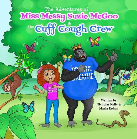 The Adventures of Miss Messy Suzie McGoo and the Cuff Cough Crew(Kobo/電子書)