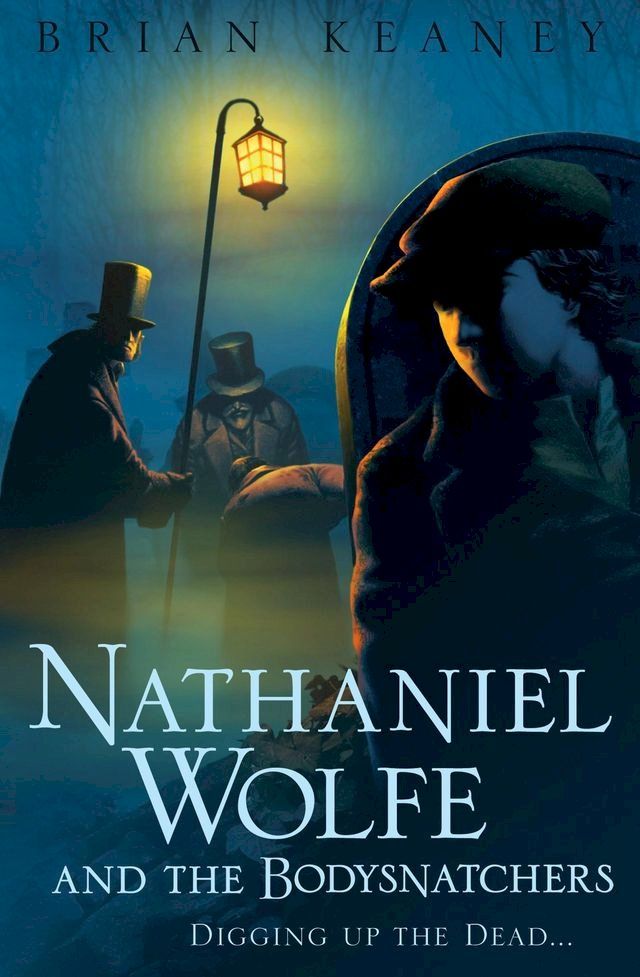  Nathaniel Wolfe and the Bodysnatchers(Kobo/電子書)