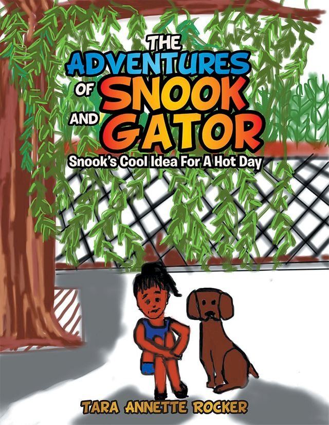  The Adventures of Snook and Gator(Kobo/電子書)