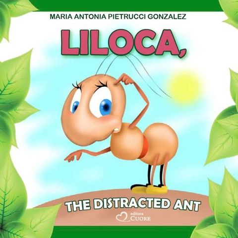 Liloca the distracted ant(Kobo/電子書)