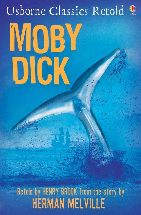 Moby Dick: Usborne Classics Retold: Usborne Classics Retold(Kobo/電子書)