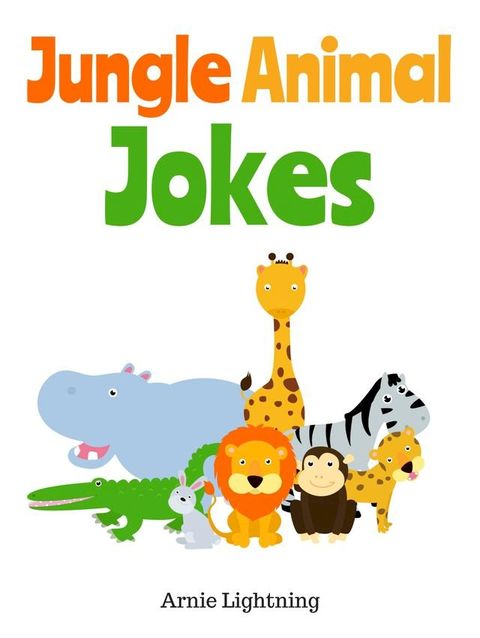 Jungle Animal Jokes(Kobo/電子書)