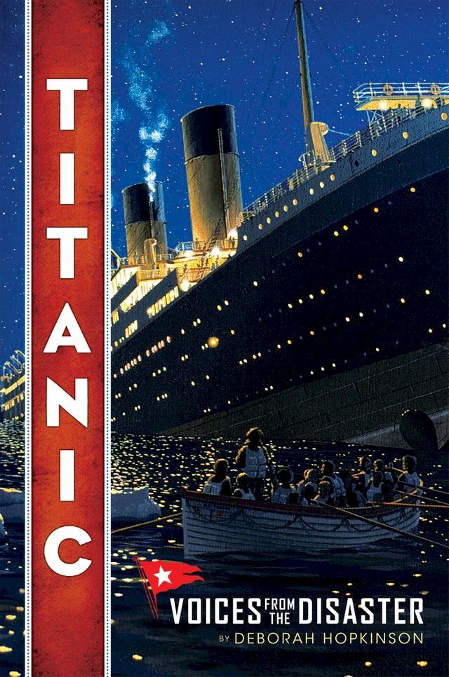  Titanic: Voices From the Disaster (Scholastic Focus)(Kobo/電子書)