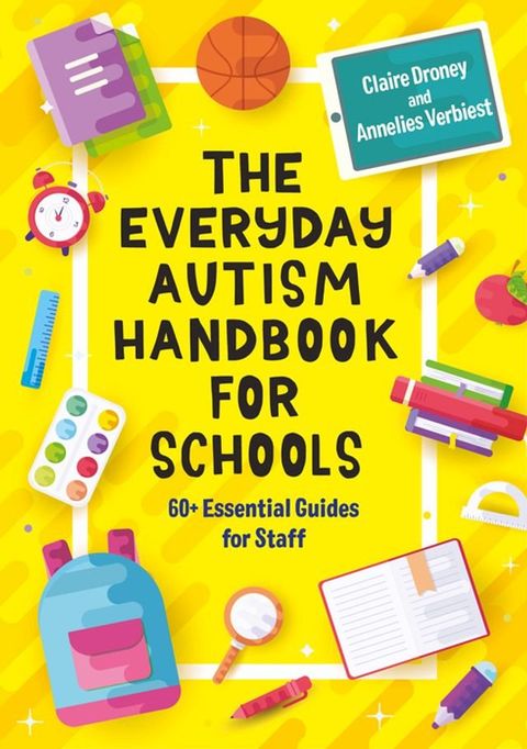 The Everyday Autism Handbook for Schools(Kobo/電子書)