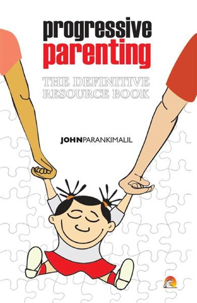  Progressive Parenting - The Definitive Resource Book(Kobo/電子書)