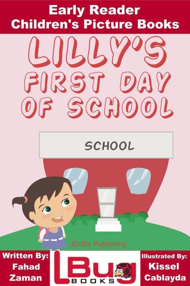  Lilly's First Day of School: Early Reader - Children's Picture Books(Kobo/電子書)