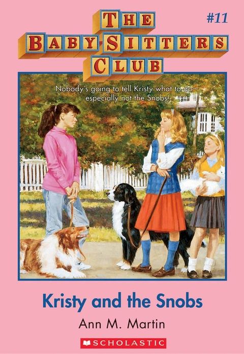 The Baby-Sitters Club #11: Kristy and the Snobs(Kobo/電子書)