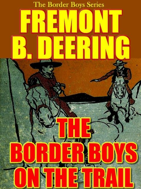 The Border Boys on the Trail(Kobo/電子書)