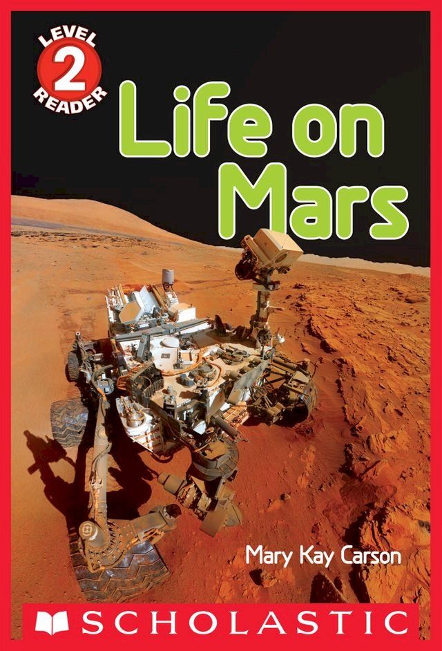  Life on Mars (Scholastic Reader, Level 2)(Kobo/電子書)